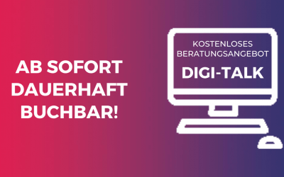 Digi-Talk ab sofort dauerhaft buchbar!